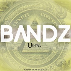 Ush 3x - Bandz (Clean Version)