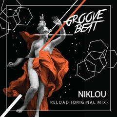 Niklou - Reload (Original Mix)[FREE DOWNLOAD]