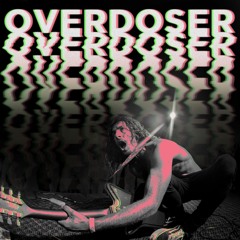Overdoser