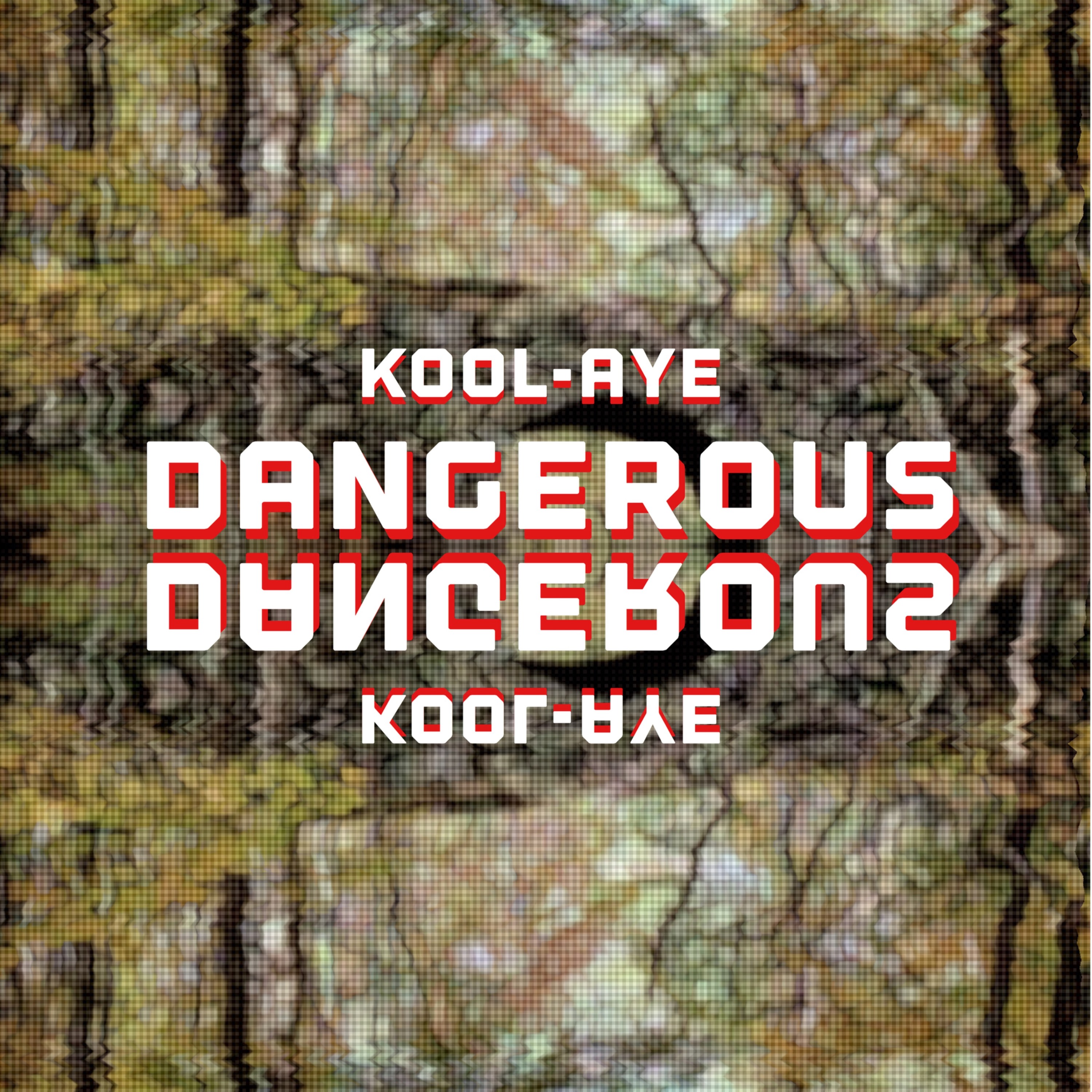 KOOL-AYE | Dangerous