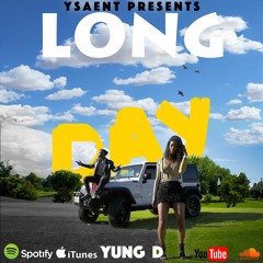YUNG D- LONG DAY