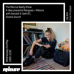 RINSE FM - Mangoes & Melons presents A-Bee [Marcus Nasty Show]