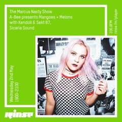 RINSE FM - Mangoes & Melons presents Kendoll [Marcus Nasty Show]