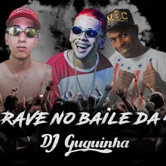 MC Mr Bim, MC Xang BONDE R300, MC DL - Rave No Baile Da 4 { DJ Guguinha } Audio Oficial