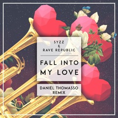 Fall Into My Love (Daniël Thomasso Remix)