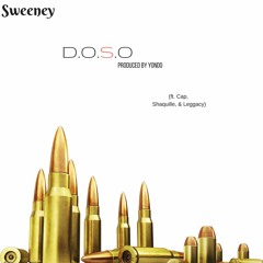 Sweeney - D.O.S.O (ft. Cap, Shaquille, Leggacy)