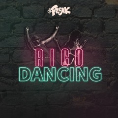 DJ Freak - Rico Dancing 2018