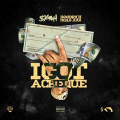 Syph Feat. Hoodrich Pablo Juan - I Got A Cheque