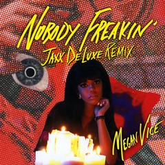 Nobody Freakin'(Jaxx De Luxe Remix)