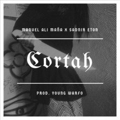 MANUEL ALI MAÑA x SADNIR ETON - CORTAH (PROD YOUNG WARFO)