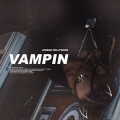 Jordan Hollywood - Vampin (Prod x Smash David)