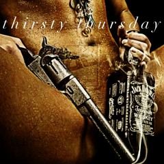 Thirsty Thursday (Feat. A.B.Y Tre)