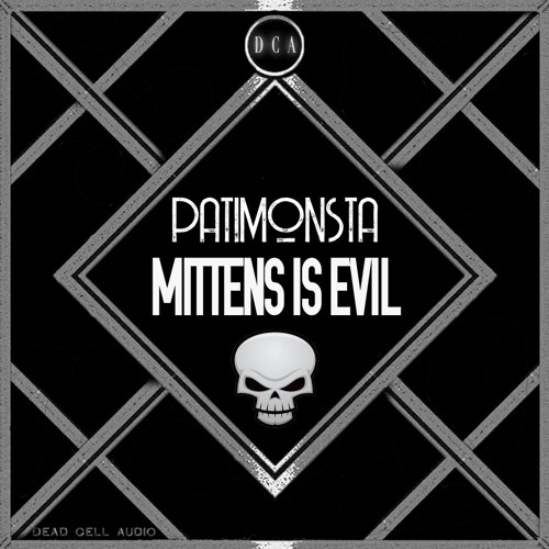 Patimonsta - Mittens Is Evil