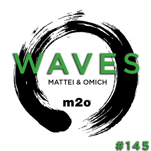 Waves#145 Incl. Traxsource Exclusive - m2o Radio (IT) by Mattei & Omich / 28.04.18 (Download)