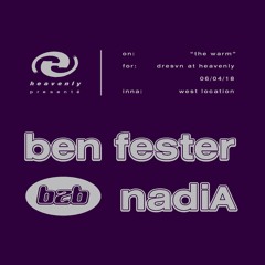 Heavenly Music 007: nadiA b2b Ben Fester
