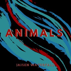 Animals (Prod. Ollie Dodge)