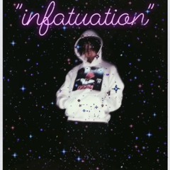 INFATUATION