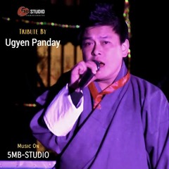 Tribute to Rinpochhe_Ugyen Panday(5Mb-Studio Production)