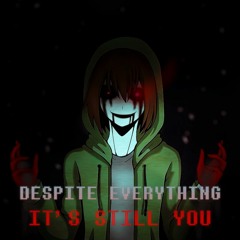 Storyshift - Omitted Memories v1/Despite Everything, It's Still You (By Sonix)