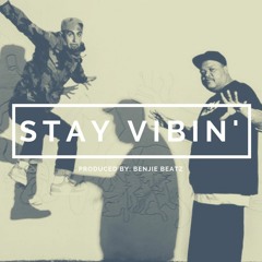 Stay Vibin'