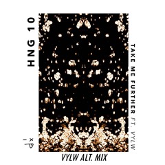 Take Me Further (feat. VYLW) [VYLW Alt. Mix]