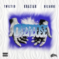 "Overdose"  ft. Twiztid & Bizarre (Produced by C-Lance)