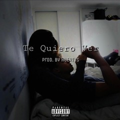 Te Quiero Ver