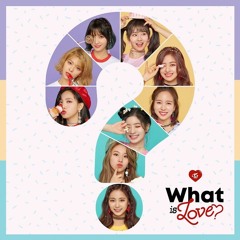 TWICE - WHAT IS LOVE? (8D USE HEADPHONES)