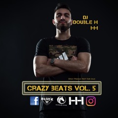 Crazy Beats Vol. 5 By Dj Double H JINGLE