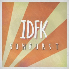 IDFK - Sunburst