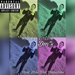 Dm's Prod. Mike Way Productions