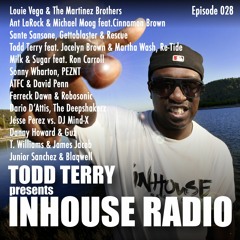 Todd Terry - InHouse Radio 028