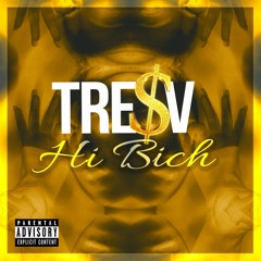 Tre$V- Hi Bich(Bad Bhabie Remix )(Freestyle)