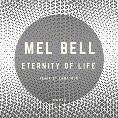 PREMIERE: MEL BELL - Eternity Of Life [RunAfter Records]