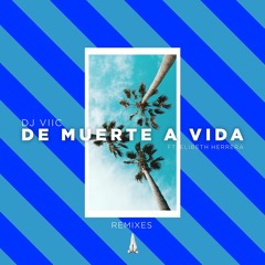 De Muerte A Vida Ft. Elibeth Herrera (Feshon Remix)