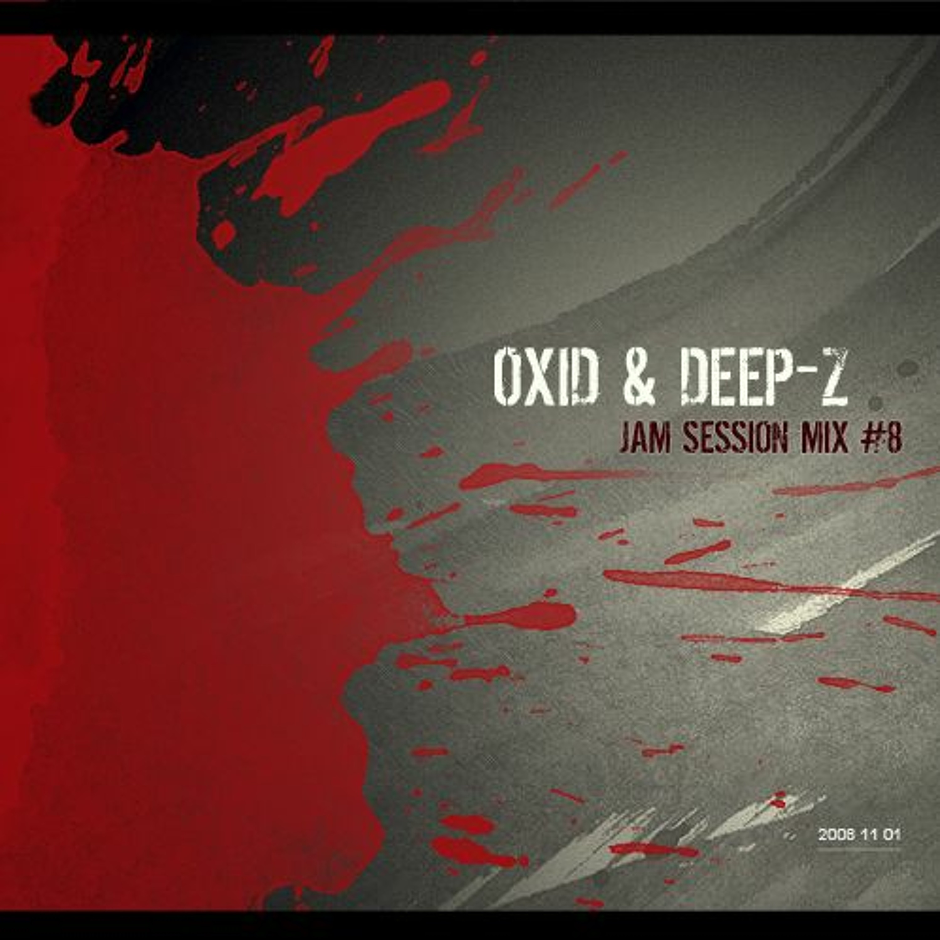 OXID & DEEP - Z - JAM SESSION MIX #8 [01/11/2008] episode artwork