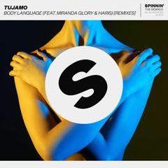 Tujamo - Body Language ( Feat. Miranda Glory & Haris [TWISTERZ Remix] [OUT NOW]