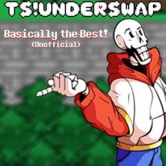TS!Underswap (Unofficial) - Basically The Best!