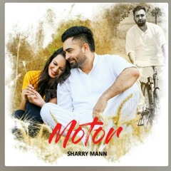 Motor - sharry maan