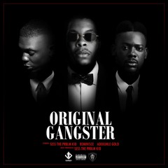 Original Gangster SESS ft Reminisce & Adekunle Gold