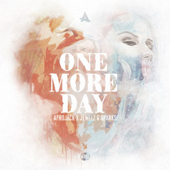 Afrojack x Jewelz & Sparks - One More Day