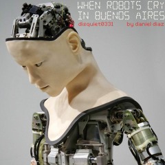 When Robots Cry In Buenos Aires (disquiet0331)