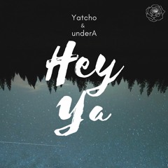 Yatcho - Hey Ya (Feat. UnderA)
