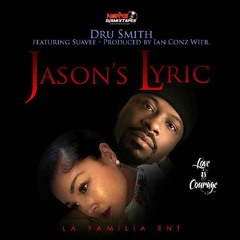 Dru Smith feat Suavee - Jasons Lyric (Explicit)