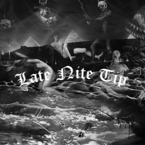 LATE NITE TIP