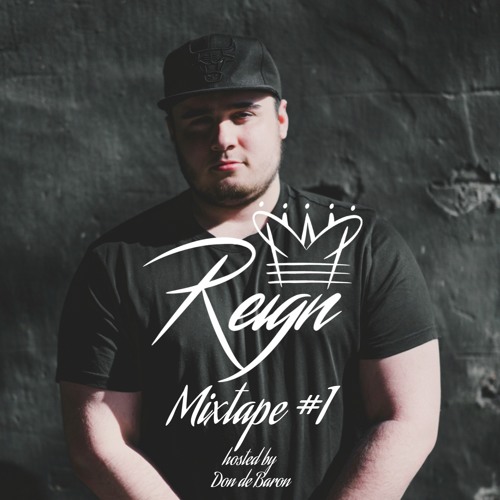 REIGN MIXTAPE #1