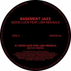 Basement Jaxx - Good Luck (Butch Drum Tool)