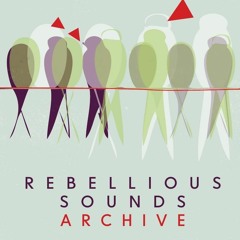 Anonymous 1 in the Rebellious Sounds Archive