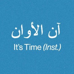 An El Awan - It's Time (Intrumental vers.)