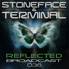 The Dj's Stoneface & Terminal Reflected Broadcast 36